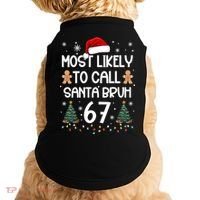 Most Likely To Call Santa Bruh 6-7 Doggie Tank thumb 0