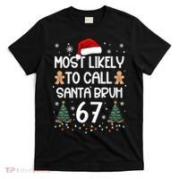 Most Likely To Call Santa Bruh 6-7 T-Shirt thumb 0