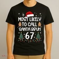Most Likely To Call Santa Bruh 6-7 T-Shirt thumb 3