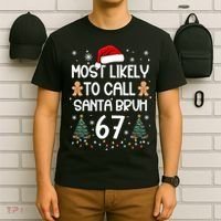 Most Likely To Call Santa Bruh 6-7 T-Shirt thumb 6