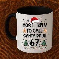 Most Likely To Call Santa Bruh 6-7 Coffee Mug thumb 2
