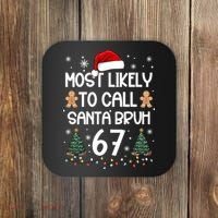 Most Likely To Call Santa Bruh 6-7 Coaster thumb 0