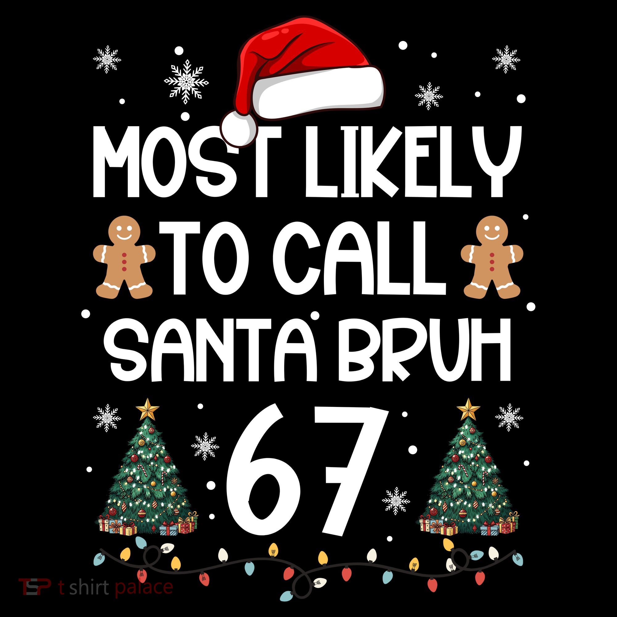 Most Likely To Call Santa Bruh 6-7 Toddler Hoodie