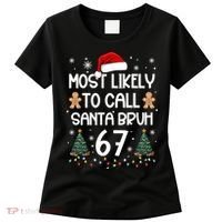 Most Likely To Call Santa Bruh 6-7 Women's T-Shirt thumb 0