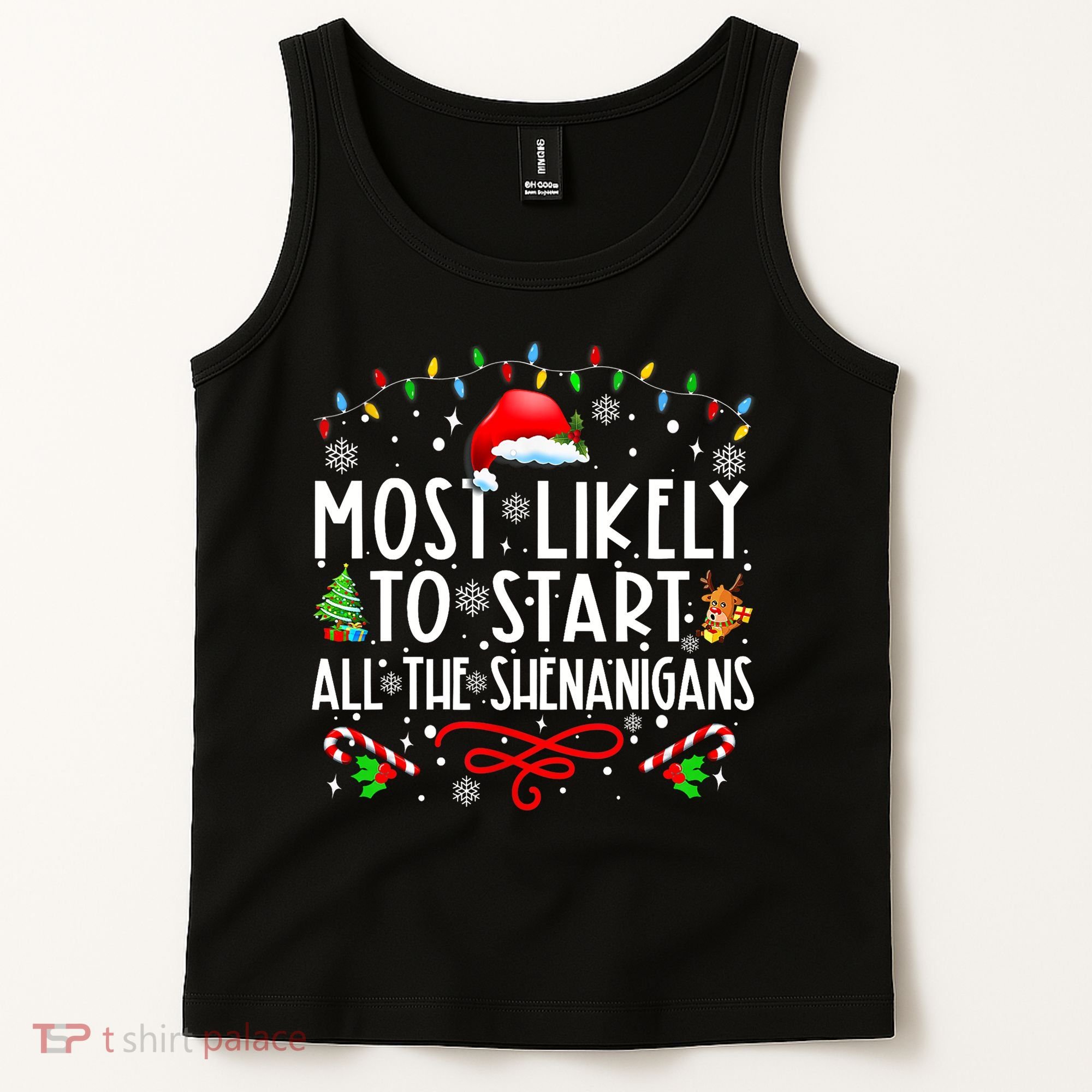Most Likely To Start All The Shenanigans Family Xmas Holiday Tank Top