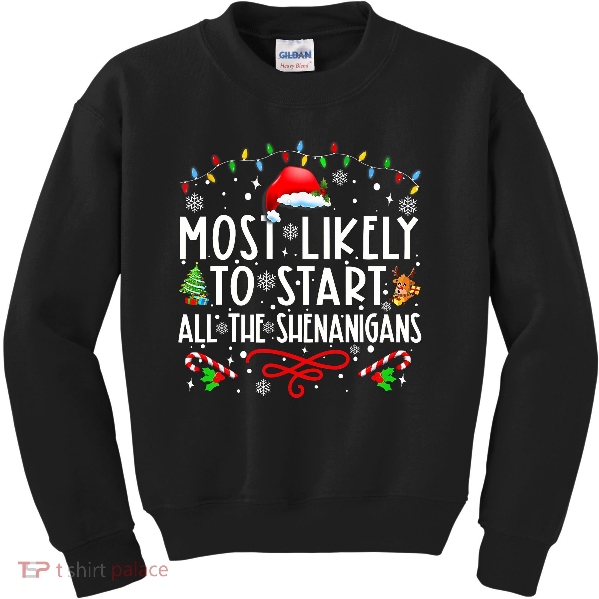 Most Likely To Start All The Shenanigans Family Xmas Holiday Kids Sweatshirt