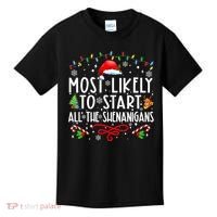 Most Likely To Start All The Shenanigans Family Xmas Holiday Kids T-Shirt thumb 0