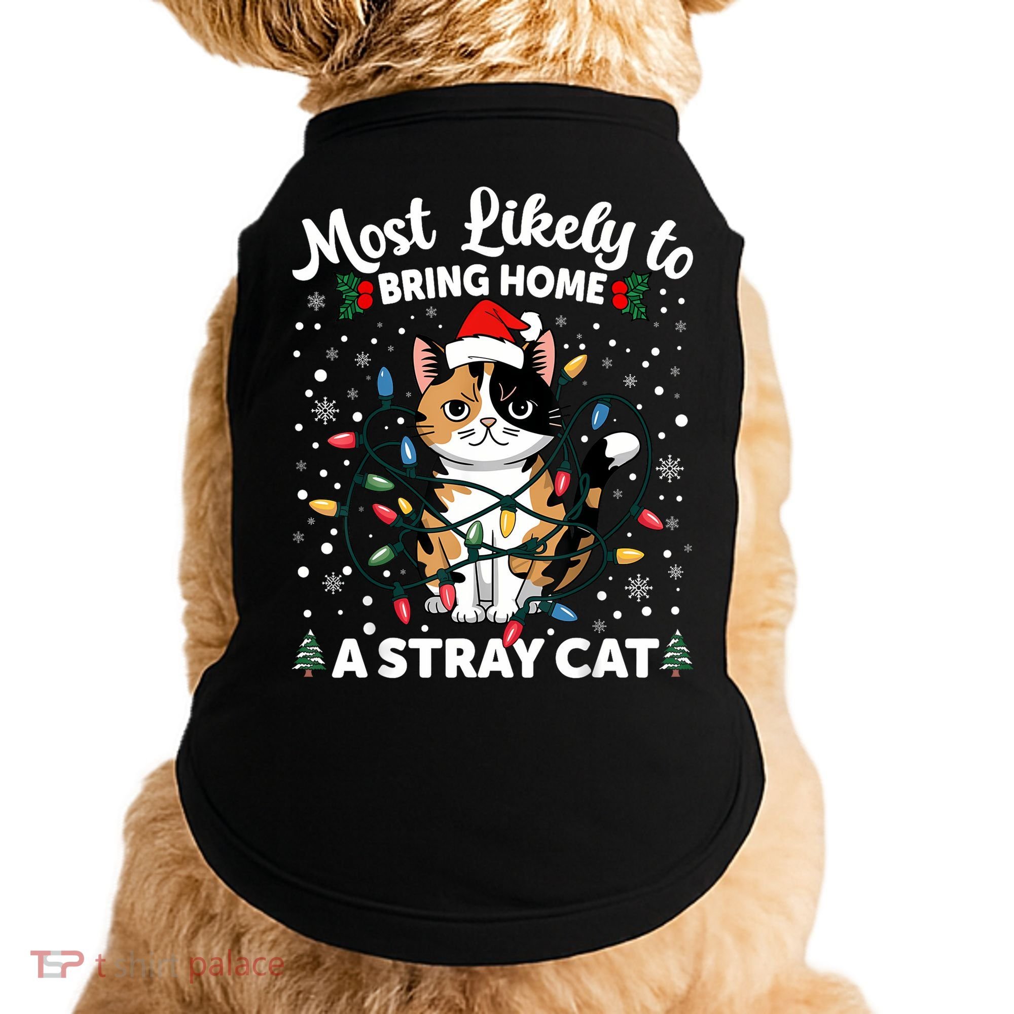 Most Likely To Bring Home A Stray Cat Matching Christmas Doggie Tank