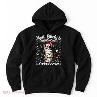 Most Likely To Bring Home A Stray Cat Matching Christmas Hoodie thumb 0