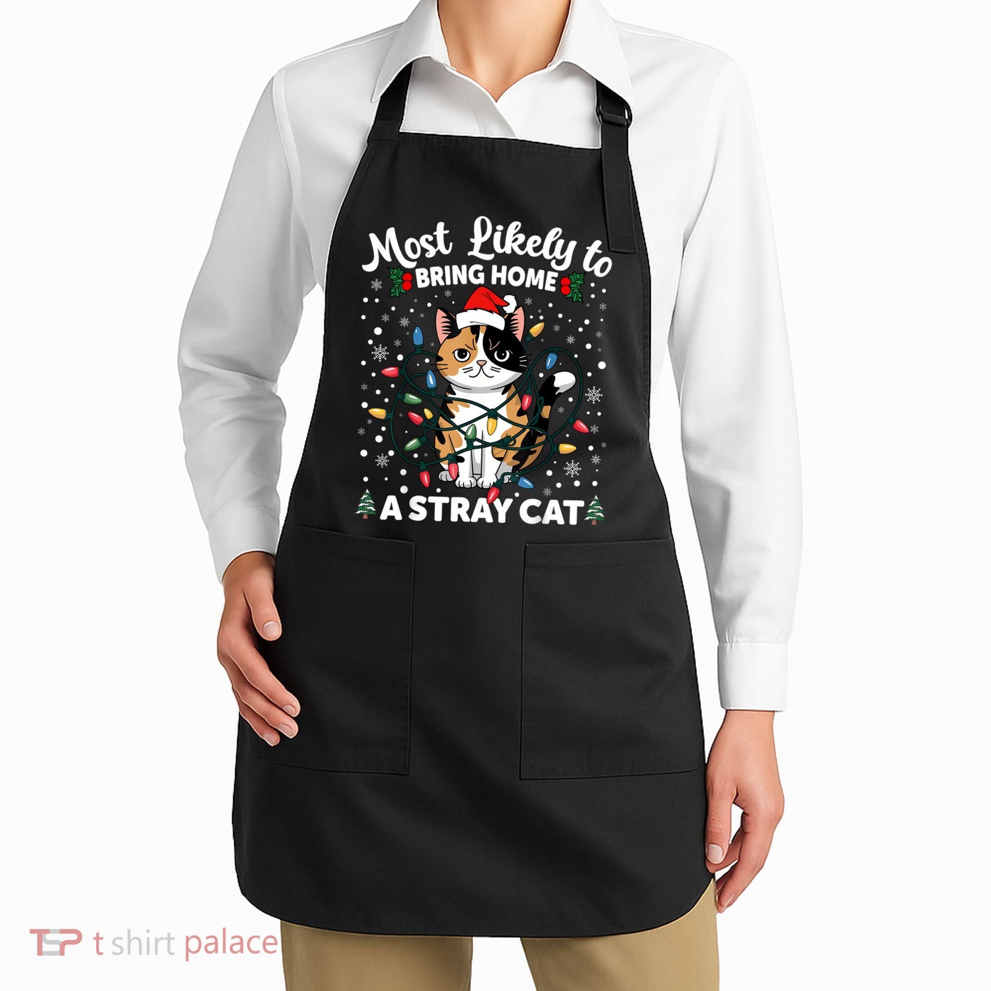 Most Likely To Bring Home A Stray Cat Matching Christmas Apron