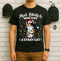 Most Likely To Bring Home A Stray Cat Matching Christmas T-Shirt thumb 6