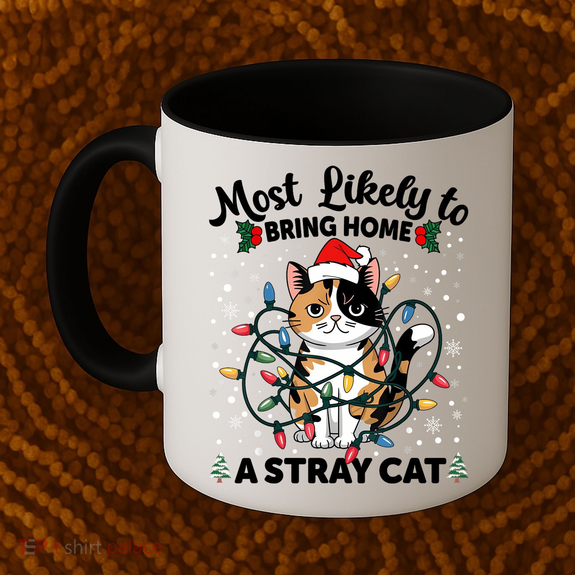 Most Likely To Bring Home A Stray Cat Matching Christmas Coffee Mug