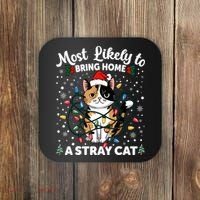 Most Likely To Bring Home A Stray Cat Matching Christmas Coaster thumb 0