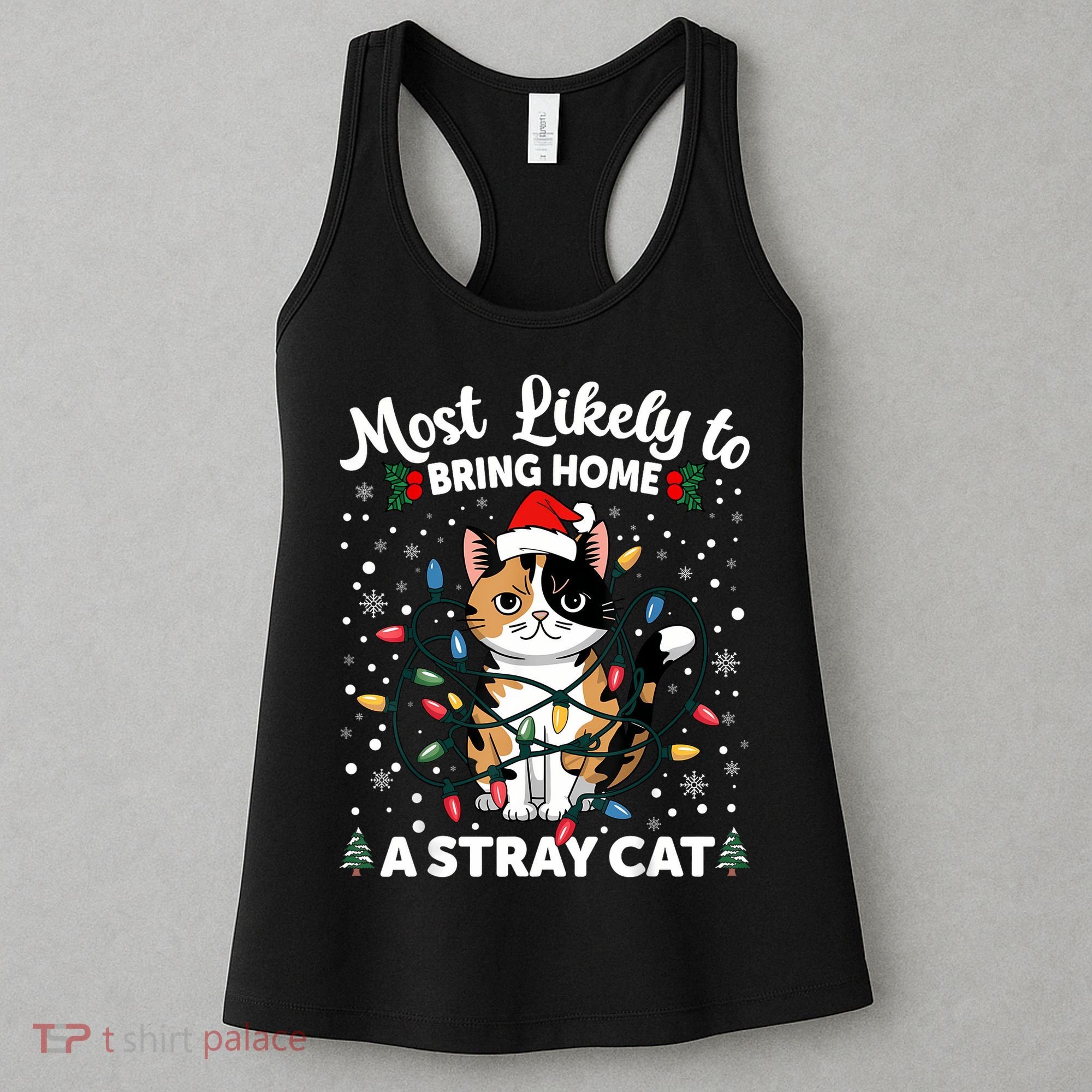 Most Likely To Bring Home A Stray Cat Matching Christmas Women's Tank Top