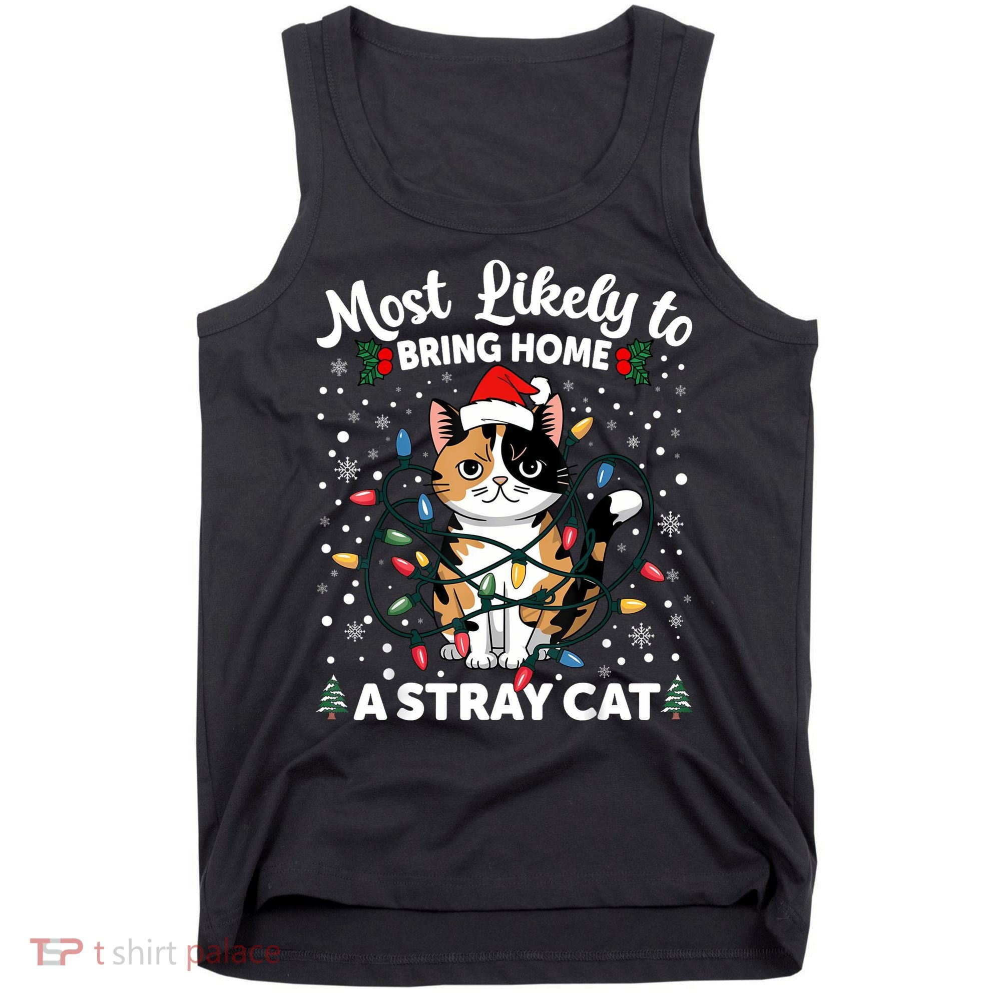 Most Likely To Bring Home A Stray Cat Matching Christmas Tank Top