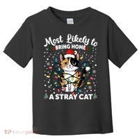 Most Likely To Bring Home A Stray Cat Matching Christmas Toddler T-Shirt thumb 0