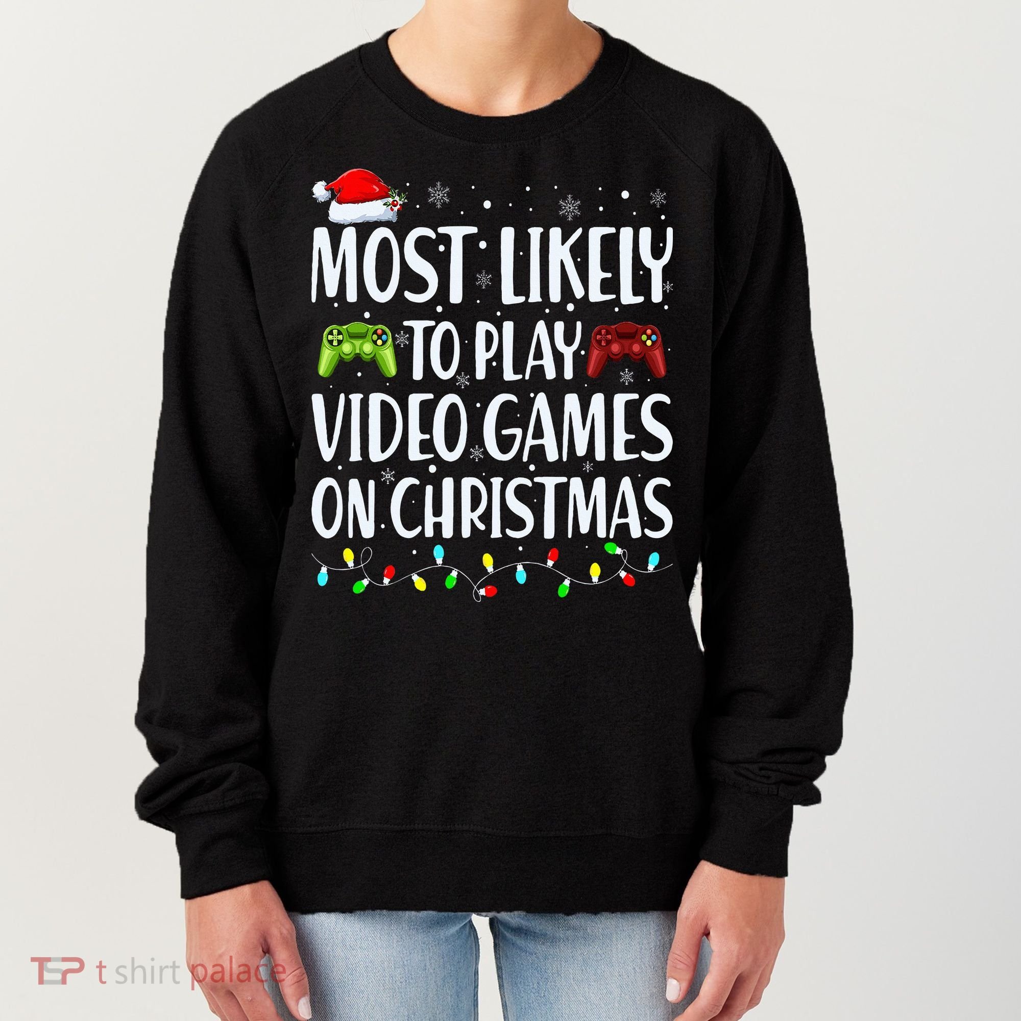 Most Likely To Play Video Games On Christmas Xmas Lights  Women's Sweatshirt
