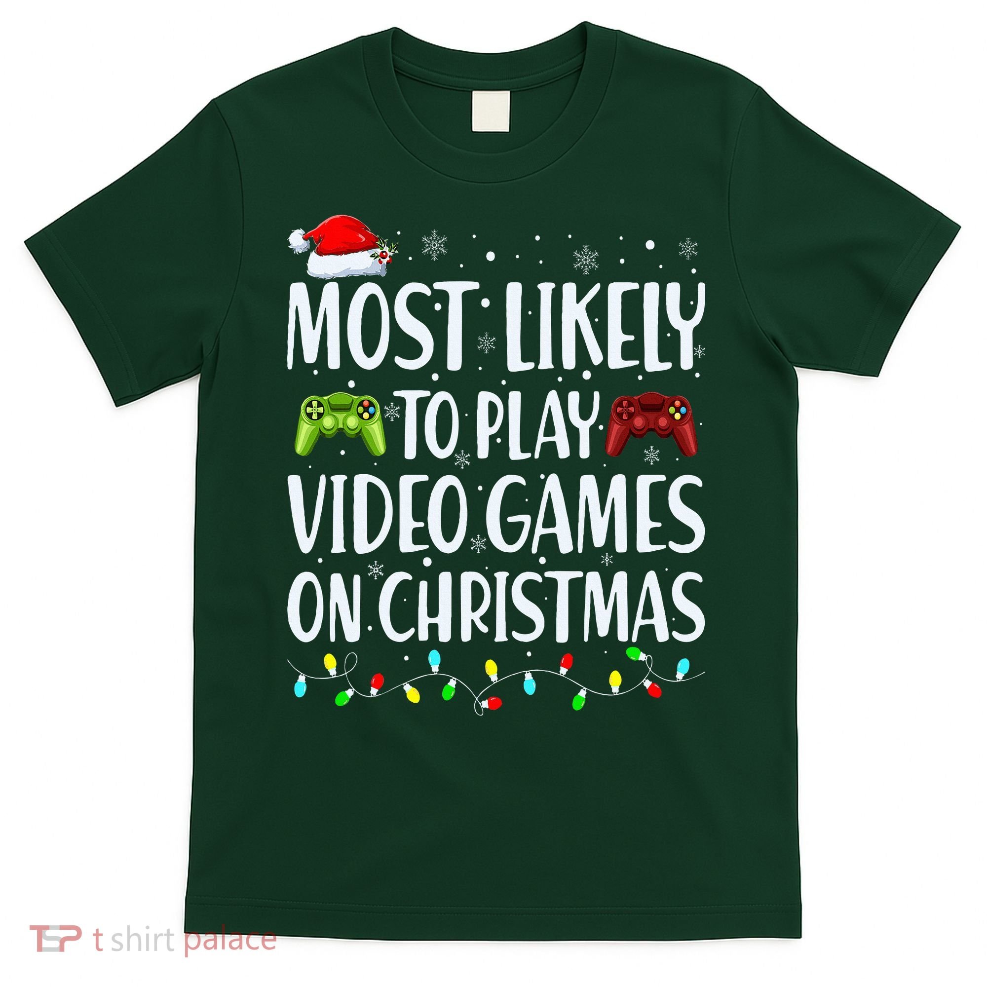 Most Likely To Play Video Games On Christmas Xmas Lights  T-Shirt