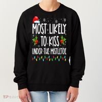 Most likely to  under the mistletoe Family Christmas Women's Sweatshirt thumb 0