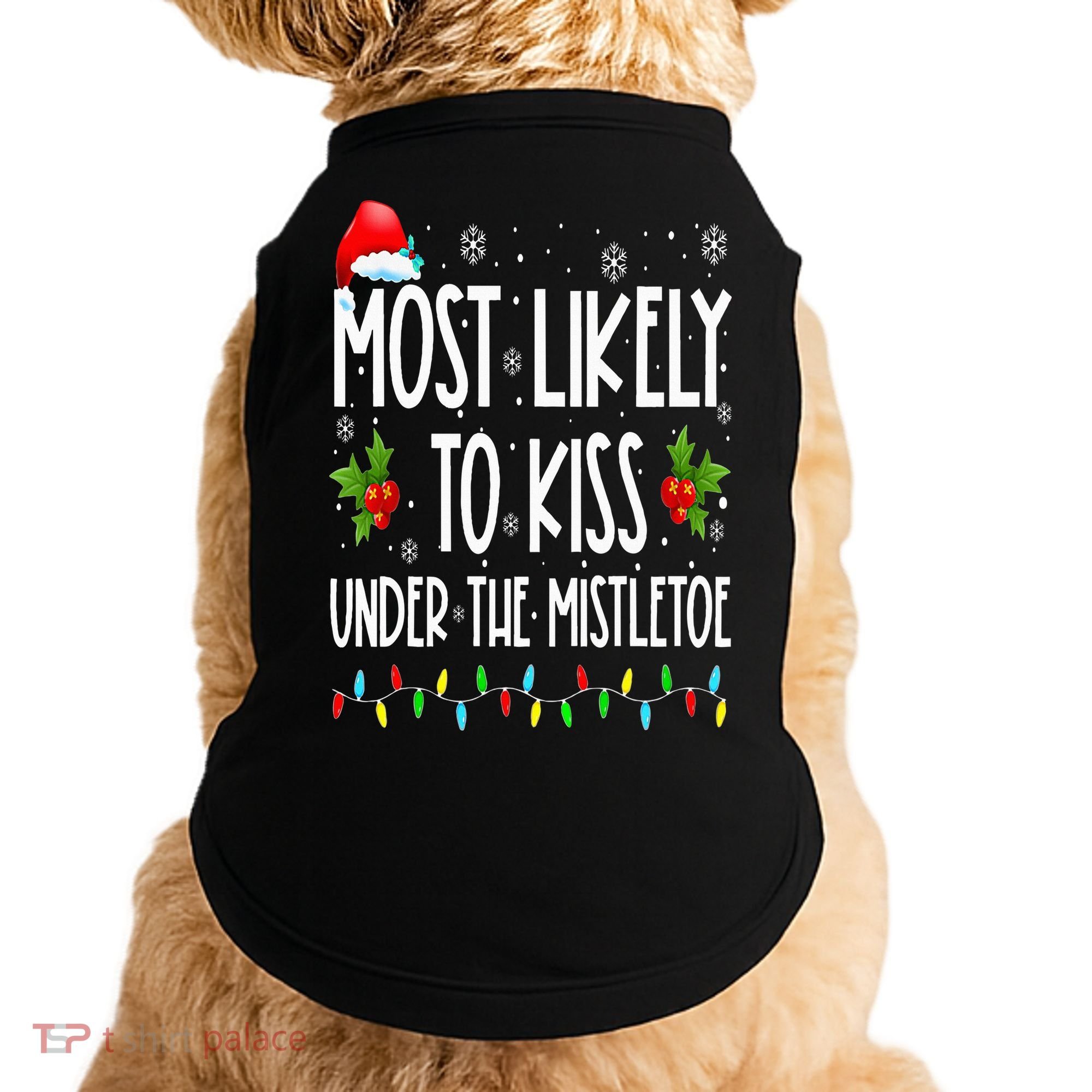 Most likely to  under the mistletoe Family Christmas Doggie Tank