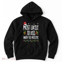 Most likely to  under the mistletoe Family Christmas Hoodie thumb 0