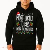 Most likely to  under the mistletoe Family Christmas Hoodie thumb 2