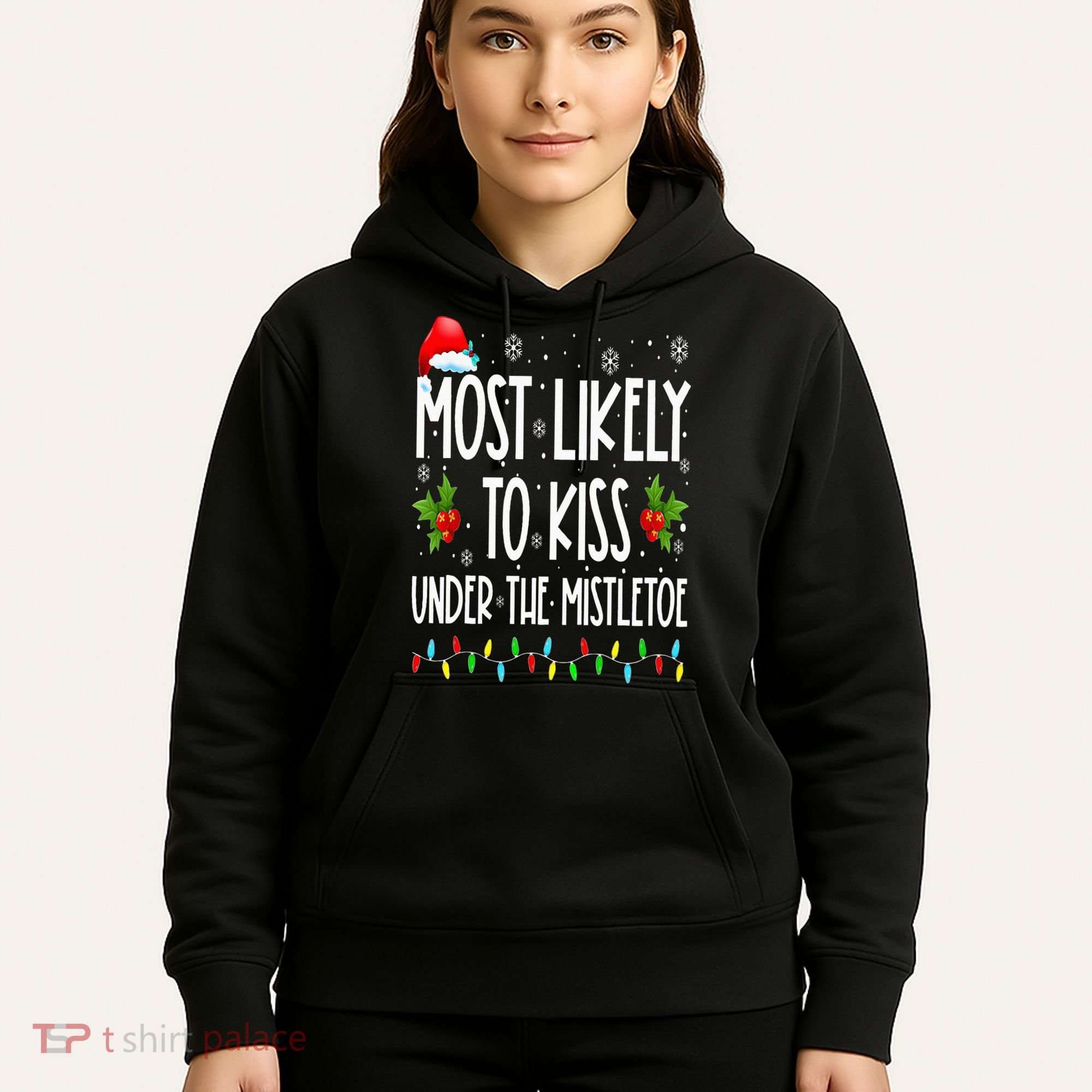 Most likely to  under the mistletoe Family Christmas Hoodie