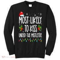 Most likely to  under the mistletoe Family Christmas Sweatshirt thumb 0