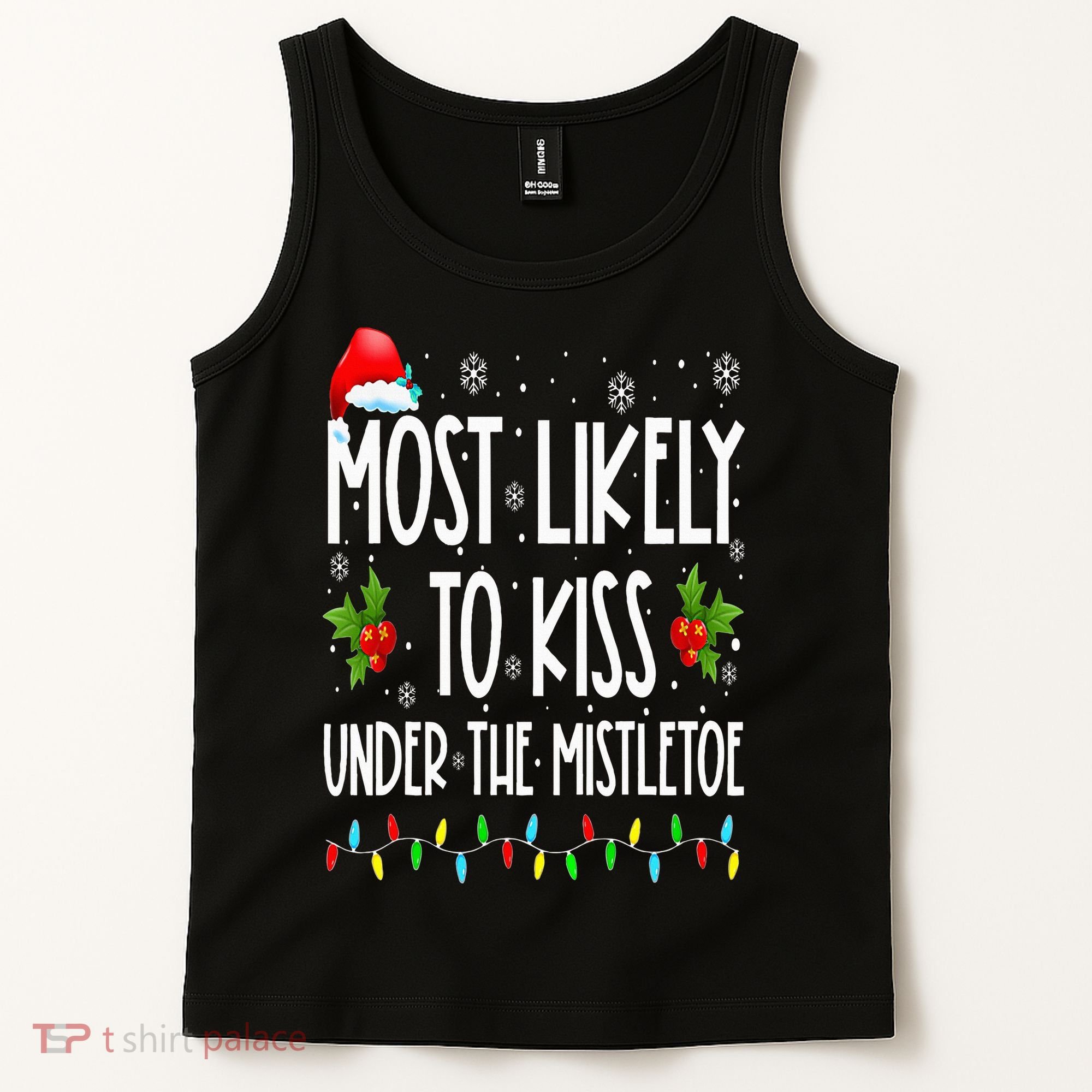 Most likely to  under the mistletoe Family Christmas Tank Top