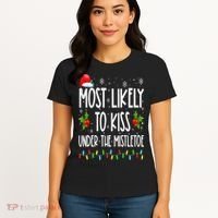 Most likely to  under the mistletoe Family Christmas Women's T-Shirt thumb 4