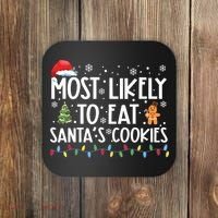Most Likely To Eat Santas Cookies Funny Christmas Coaster thumb 0