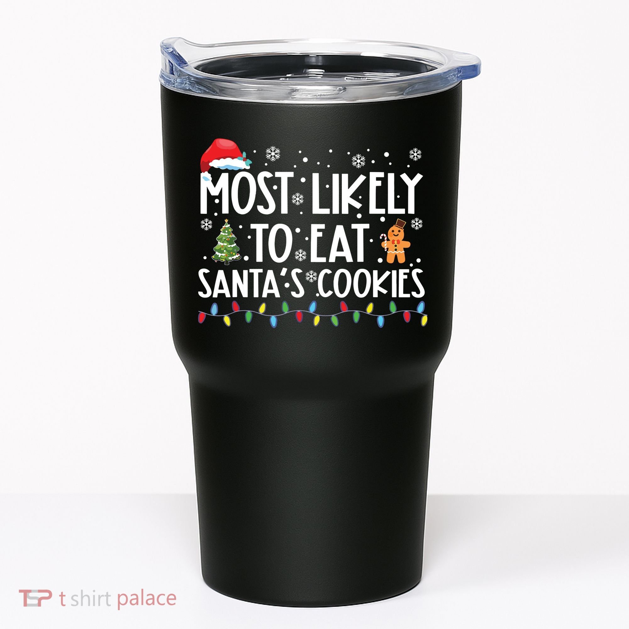 Most Likely To Eat Santas Cookies Funny Christmas Tumbler