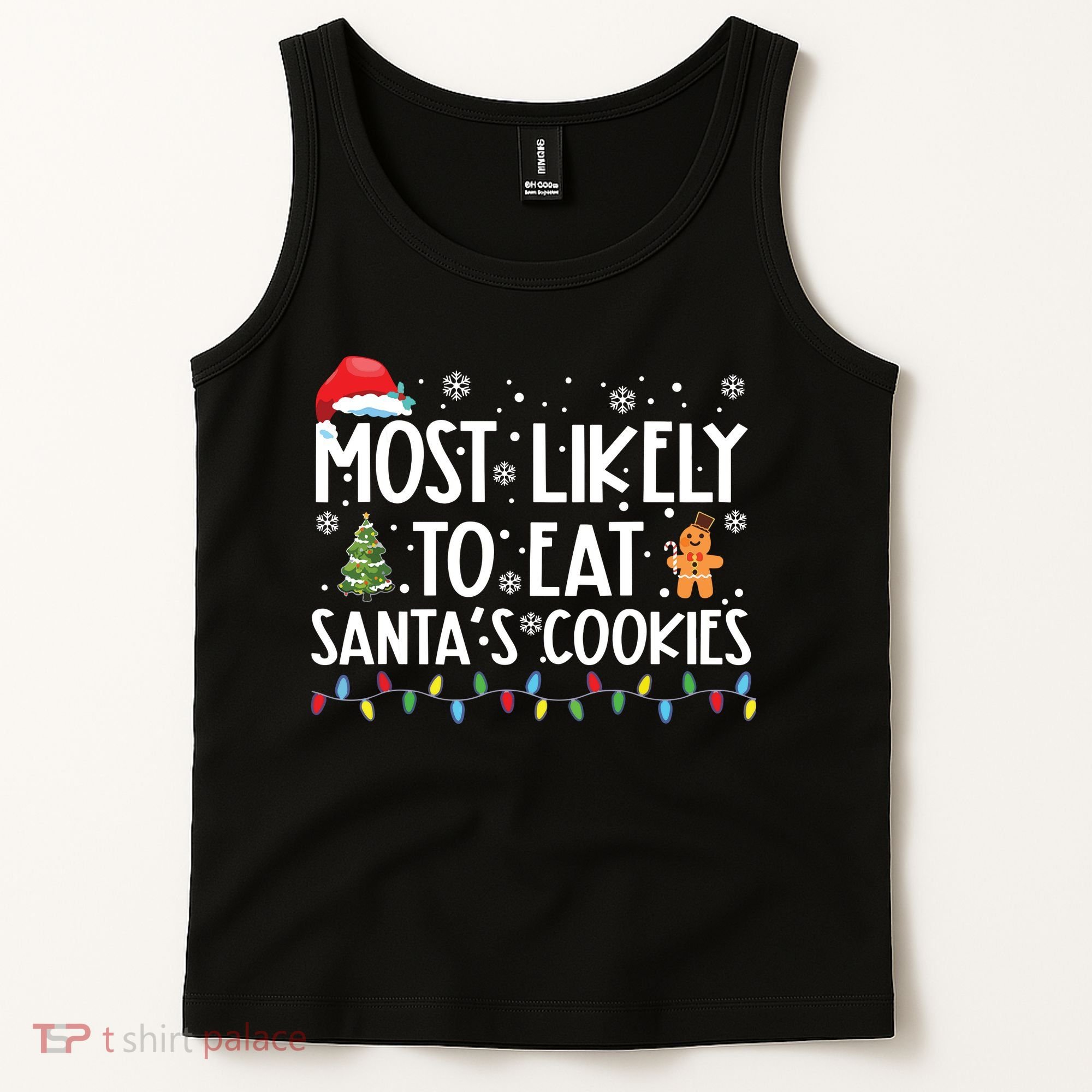 Most Likely To Eat Santas Cookies Funny Christmas Tank Top