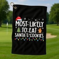 Most Likely To Eat Santas Cookies Funny Christmas Golf Towel thumb 1