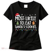 Most Likely To Eat Santas Cookies Funny Christmas Women's T-Shirt thumb 0