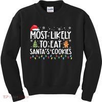 Most Likely To Eat Santas Cookies Funny Christmas Kids Sweatshirt thumb 0