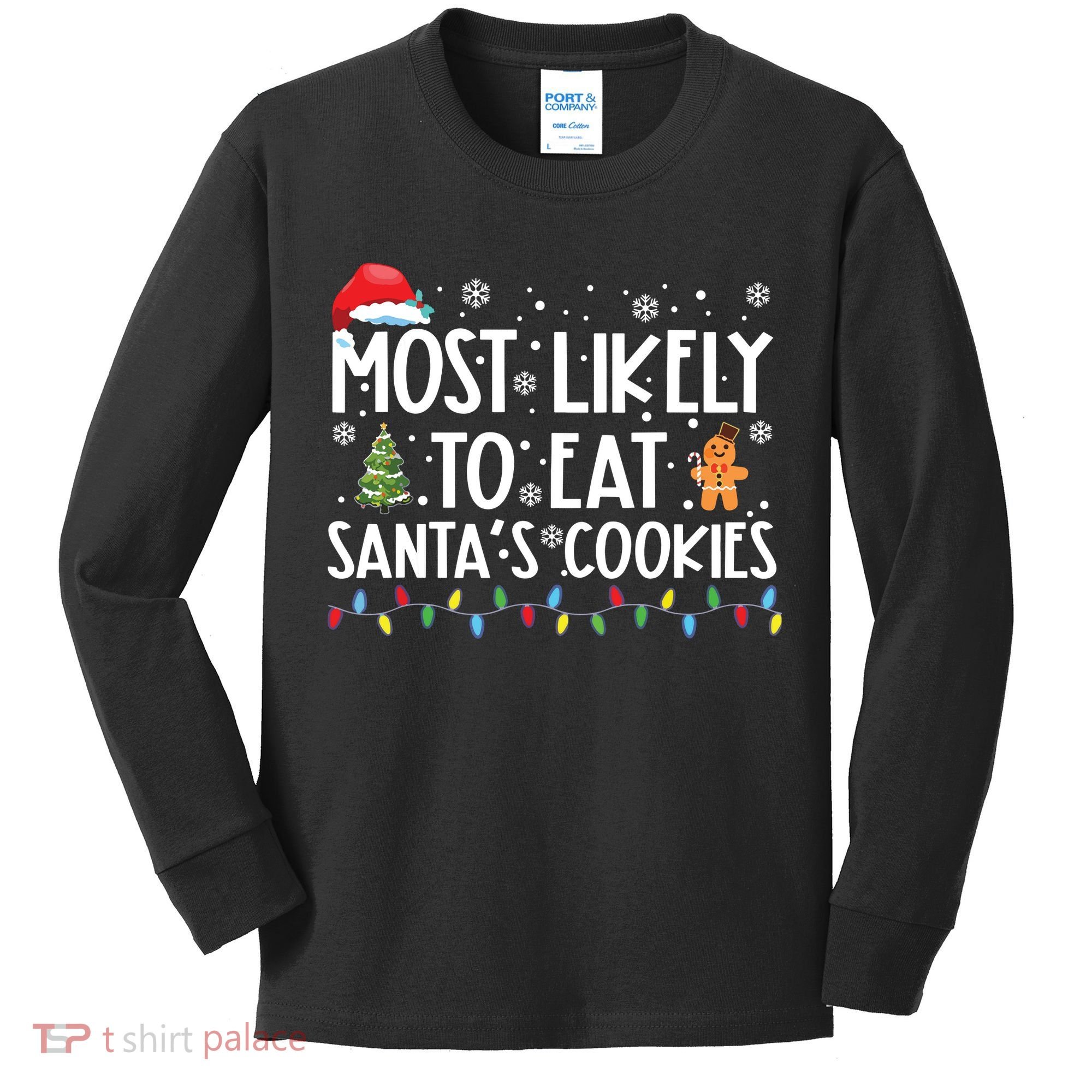 Most Likely To Eat Santas Cookies Funny Christmas Kids Long Sleeve Shirt