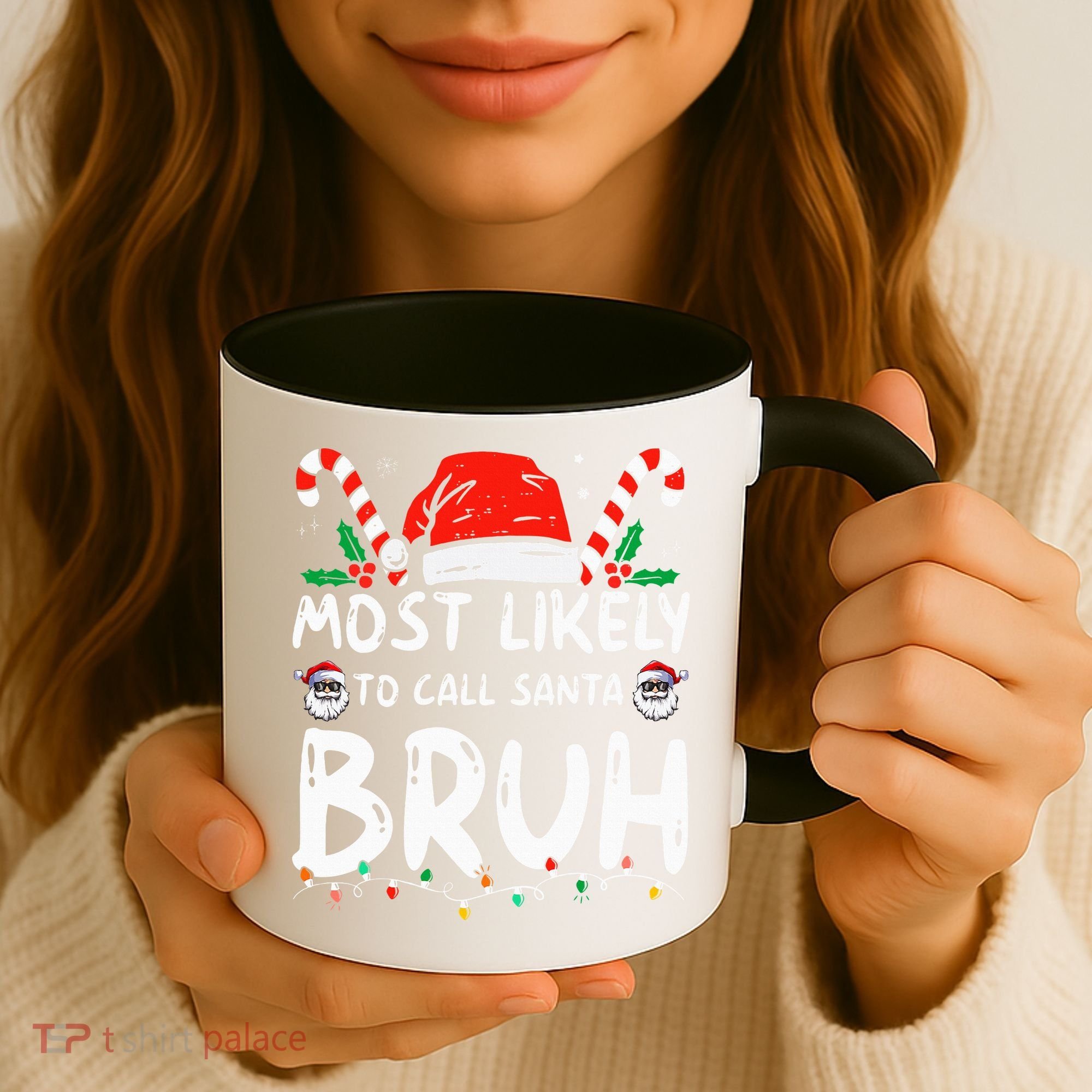 Most Likely To Call Santa Bruh Christmas Matching Family Coffee Mug