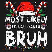 Most Likely To Call Santa Bruh Christmas Matching Family Women's Hoodie thumb 2