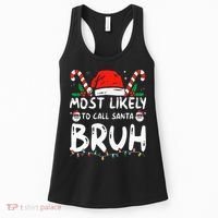 Most Likely To Call Santa Bruh Christmas Matching Family Women's Tank Top thumb 0