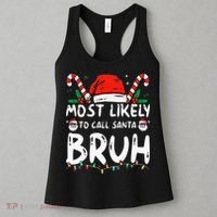 Most Likely To Call Santa Bruh Christmas Matching Family Women's Tank Top thumb 3