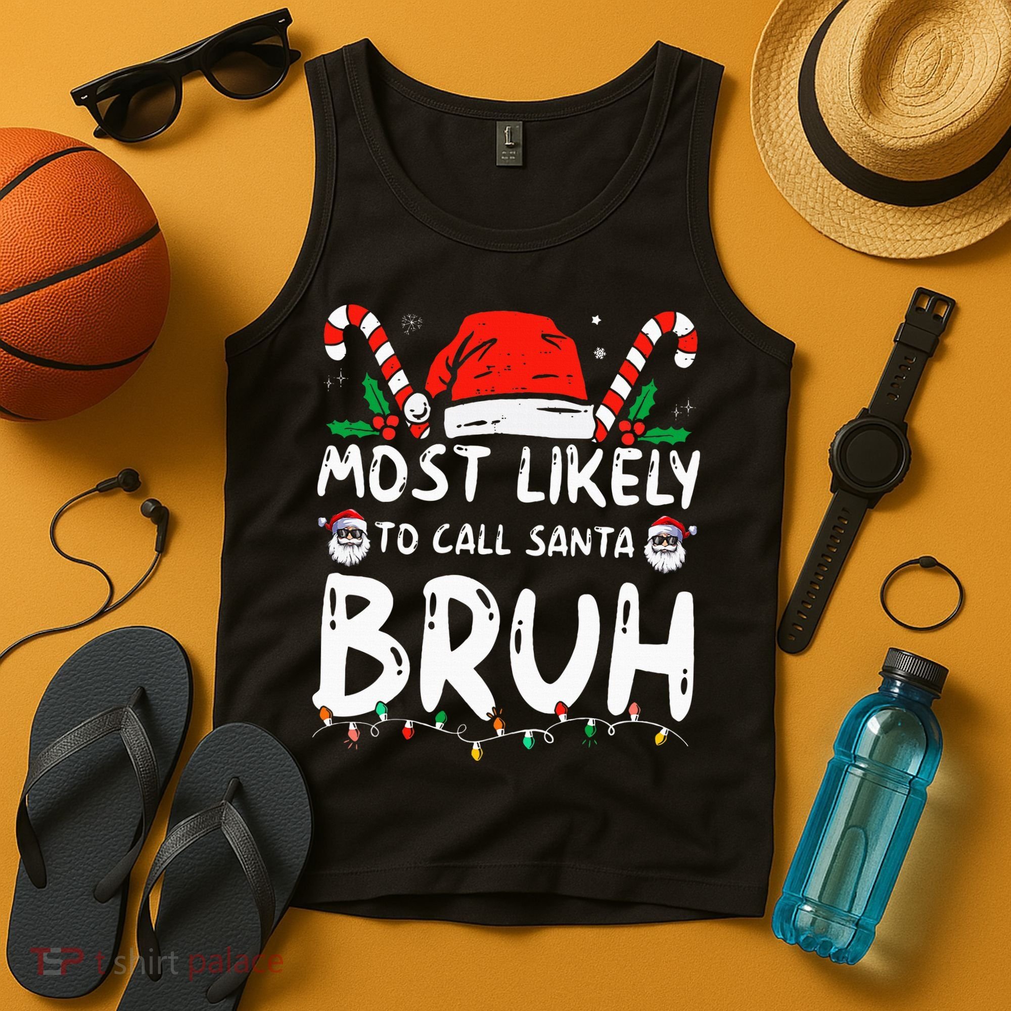 Most Likely To Call Santa Bruh Christmas Matching Family Tank Top
