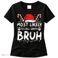 Most Likely To Call Santa Bruh Christmas Matching Family Women's T-Shirt thumb 0