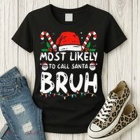 Most Likely To Call Santa Bruh Christmas Matching Family Women's T-Shirt thumb 3
