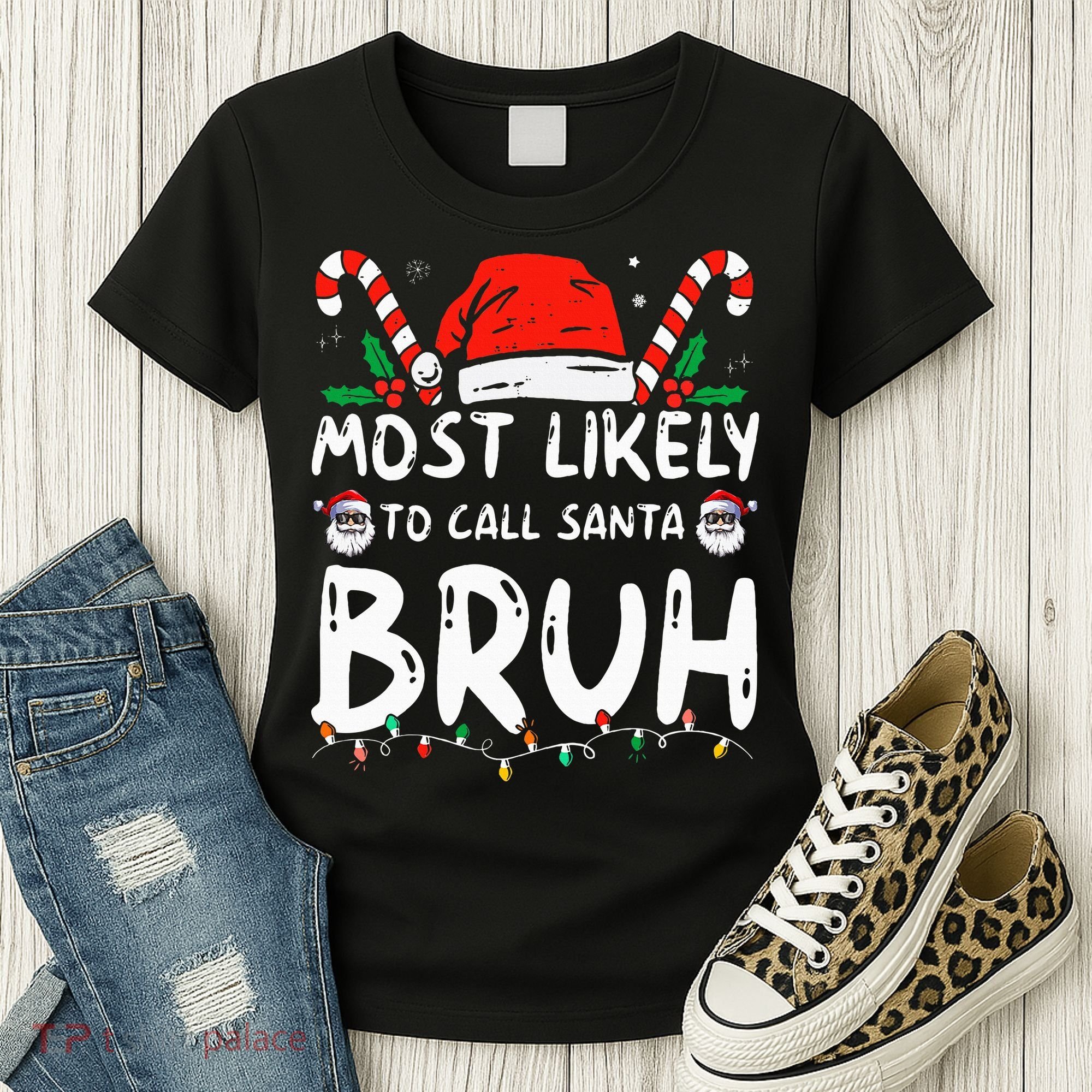 Most Likely To Call Santa Bruh Christmas Matching Family Women's T-Shirt