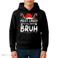 Most Likely To Call Santa Bruh Christmas Matching Family Kids Hoodie thumb 4