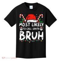 Most Likely To Call Santa Bruh Christmas Matching Family Kids T-Shirt thumb 0