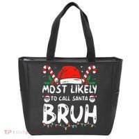 Most Likely To Call Santa Bruh Christmas Matching Family Tote Bag thumb 0