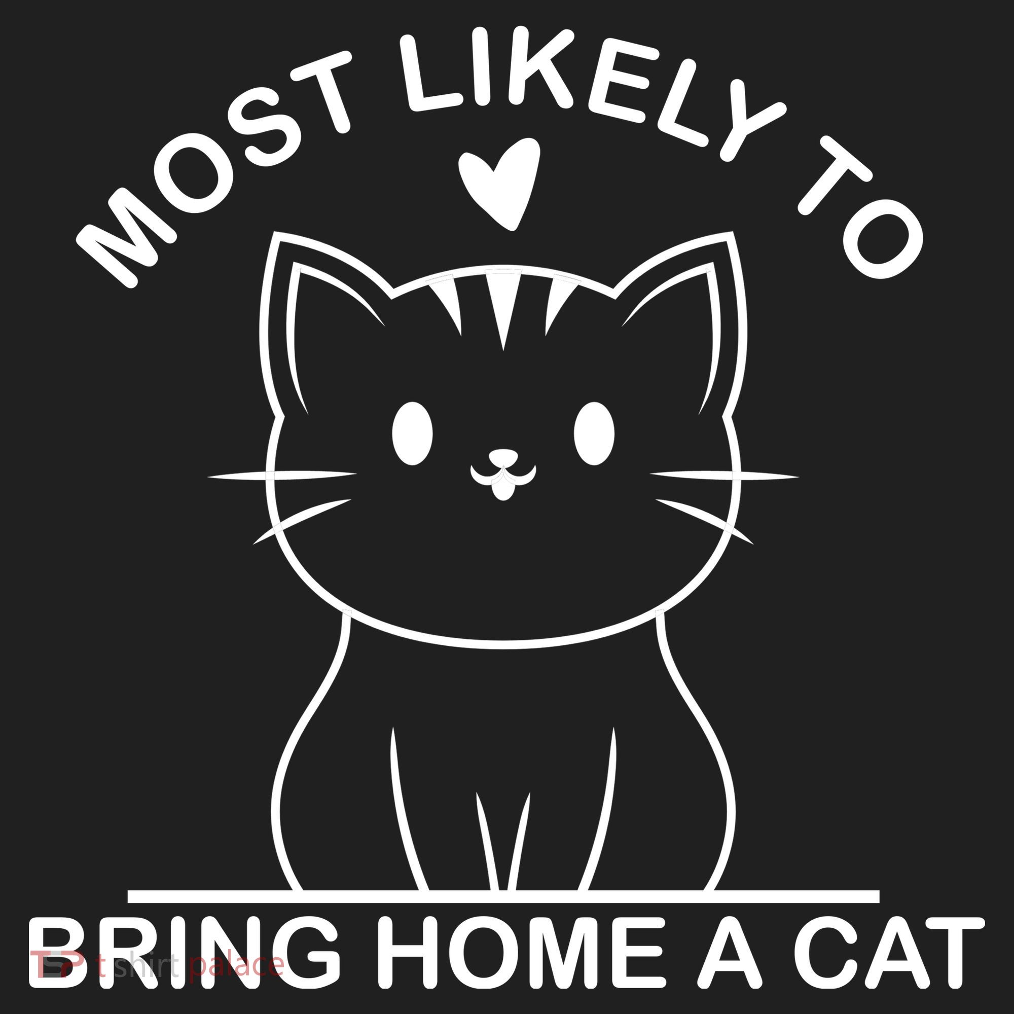 Most Likely To Bring Home A Cat Funny Hat