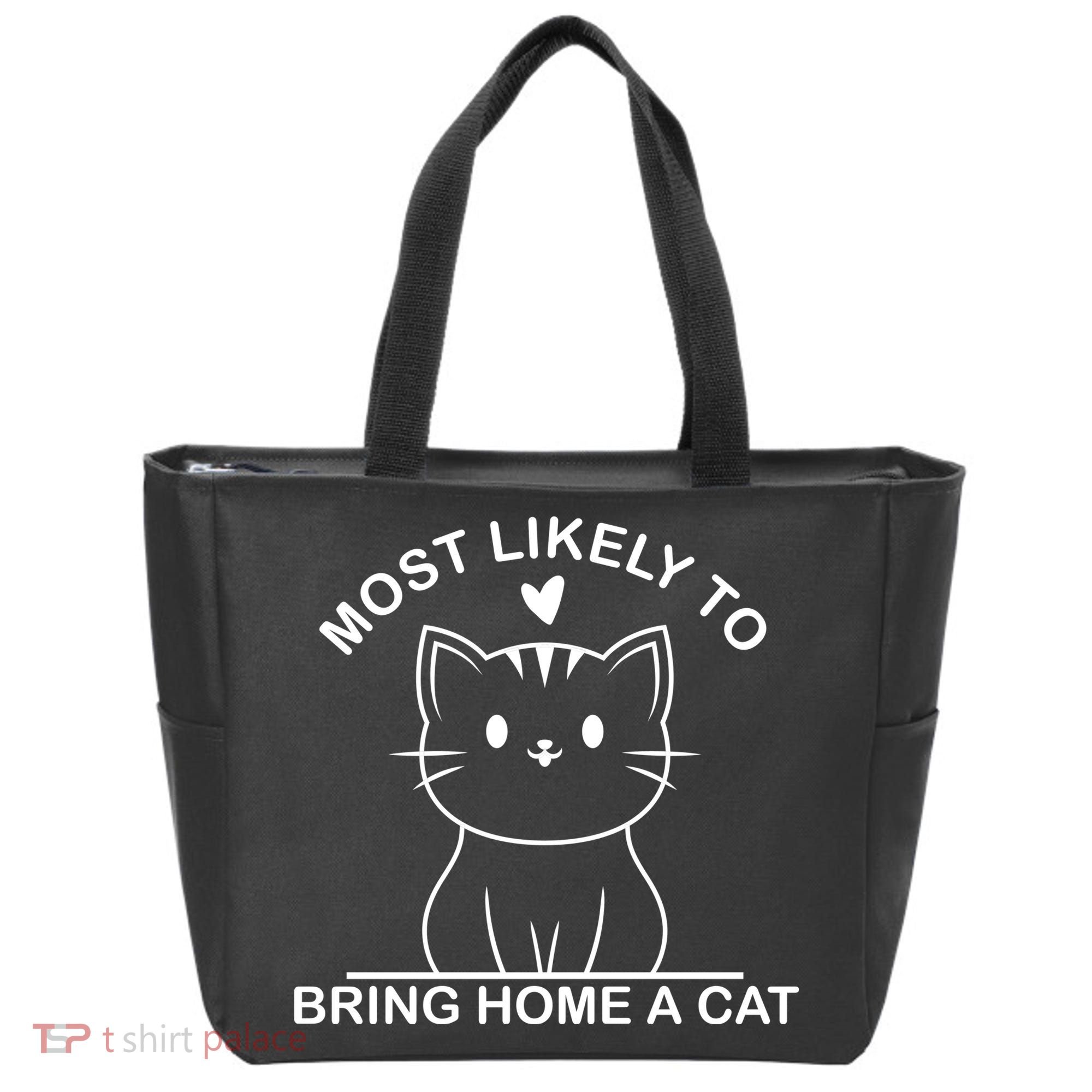 Most Likely To Bring Home A Cat Funny Tote Bag